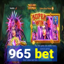 965 bet